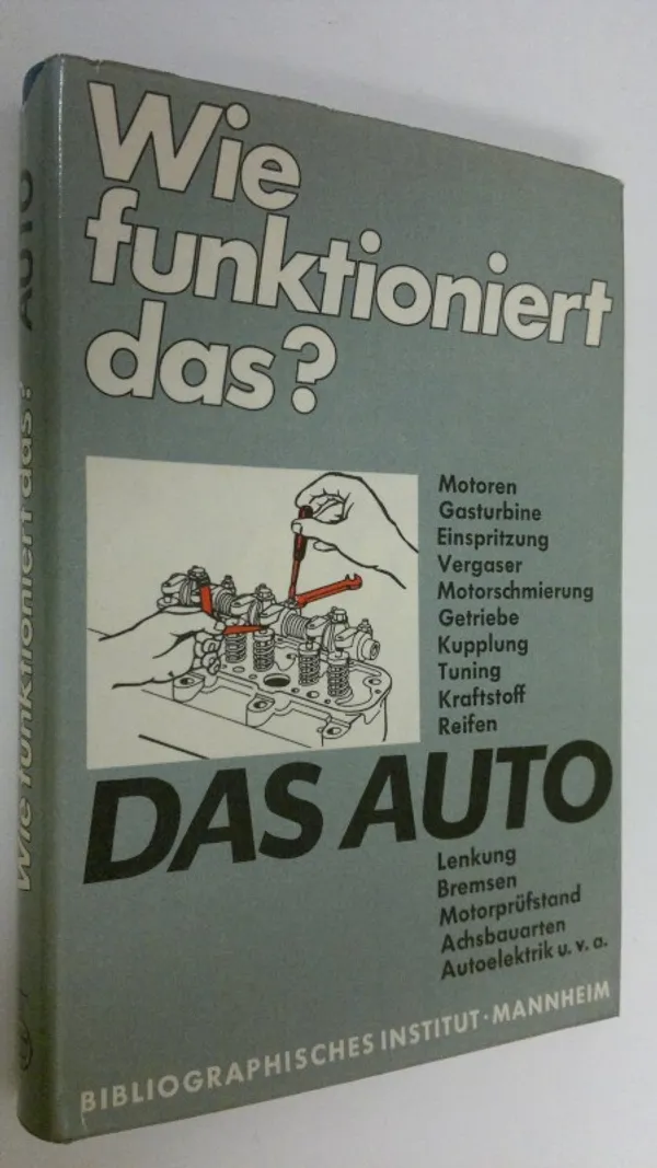 Das Auto : Wie funktioniert das? | Finlandia Kirja | Osta Antikvaarista - Kirjakauppa verkossa