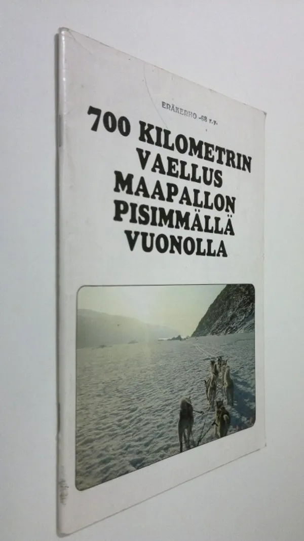 700 kilometrin vaellus maapallon pisimmällä vuonolla | Finlandia Kirja | Osta Antikvaarista - Kirjakauppa verkossa