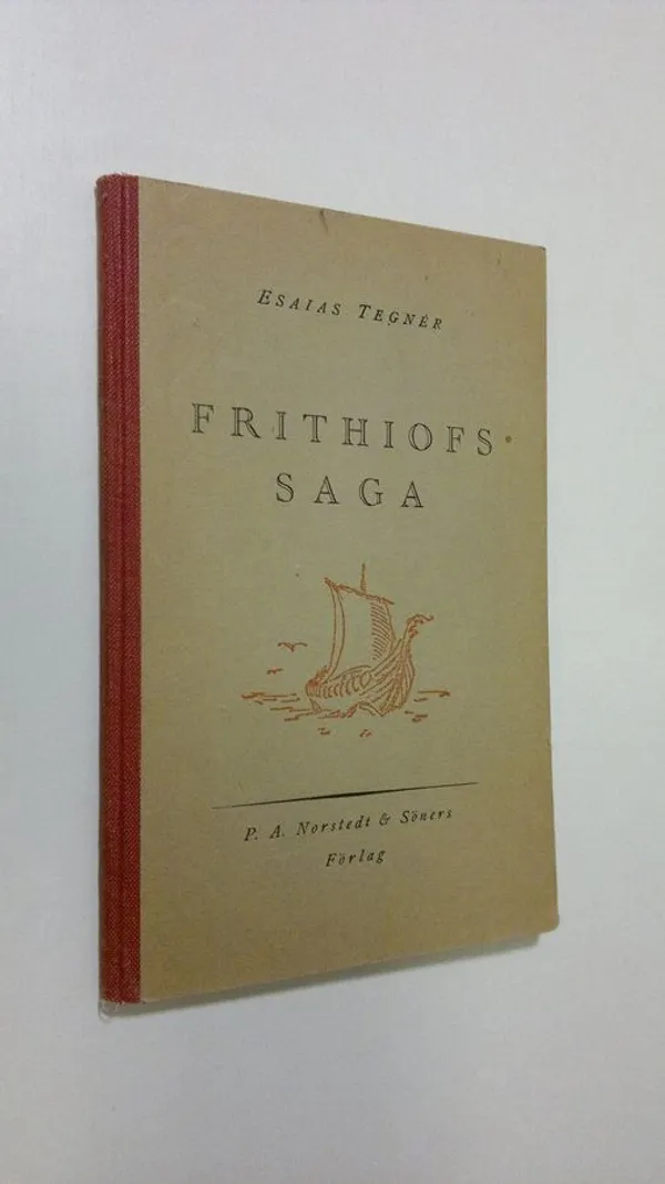 Frithiofs saga - Tegner, Esaias | Finlandia Kirja | Osta Antikvaarista - Kirjakauppa verkossa