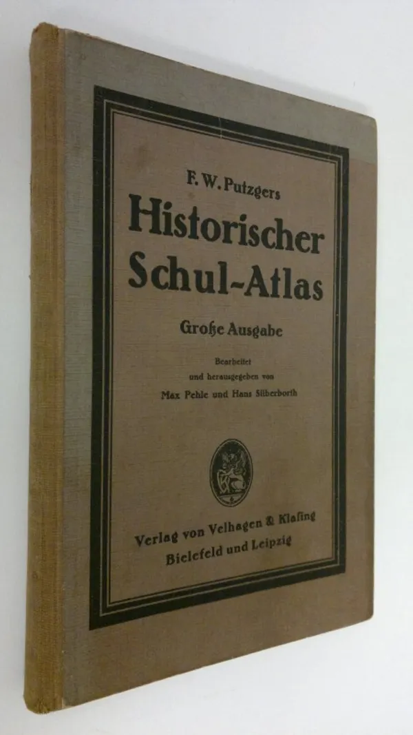 Historischer Schul-Atlas : Grosse Ausgabe - Putzgers, F. W. | Finlandia Kirja | Osta Antikvaarista - Kirjakauppa verkossa