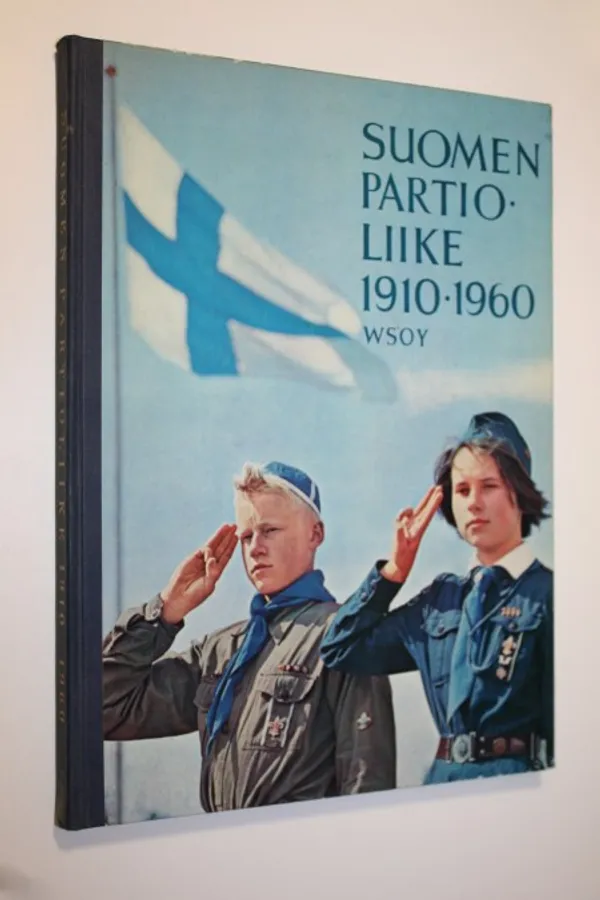 Suomen partioliike 1910-1960 | Finlandia Kirja | Osta Antikvaarista - Kirjakauppa verkossa