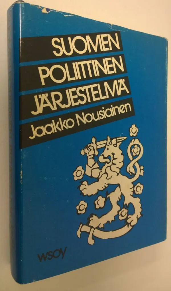 Suomen poliittinen järjestelmä - Nousiainen Jaakko | Finlandia Kirja | Osta  Antikvaarista - Kirjakauppa verkossa