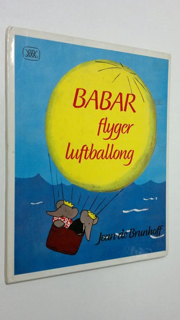 Babar flyger luftballong - Brunhoff, Jean de | Finlandia Kirja | Osta Antikvaarista - Kirjakauppa verkossa