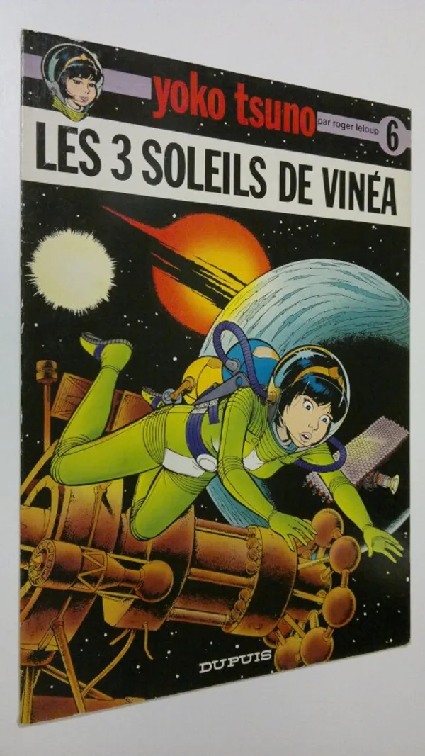 Yoko Tsuno : Les 3 Soleils de Vinea - Leloup, Roger | Finlandia Kirja | Osta Antikvaarista - Kirjakauppa verkossa