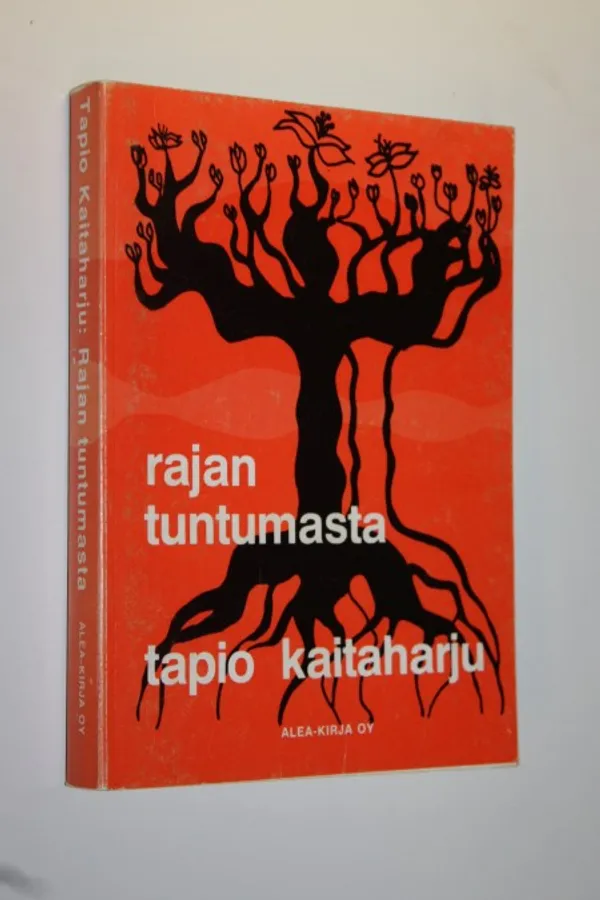 Rajan tuntumasta - Kaitaharju, Tapio | Finlandia Kirja | Osta Antikvaarista  - Kirjakauppa verkossa