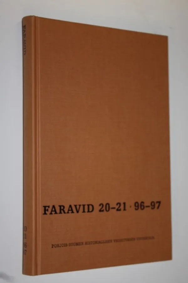 Faravid 20-21 / 1996-1997 : Pohjois-Suomen historiallisen yhdistyksen vuosikirja | Finlandia Kirja | Osta Antikvaarista - Kirjakauppa verkossa