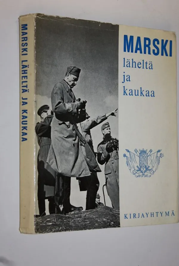 Marski läheltä ja kaukaa - Mannerheim, Carl Gustaf (alkusanat) | Finlandia Kirja | Osta Antikvaarista - Kirjakauppa verkossa