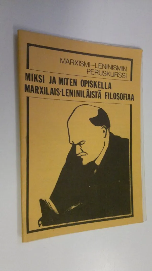 Marxismi-Leninismin peruskurssi - Miksi ja miten opiskella Marxilais-Leniniläistä filosofiaa | Finlandia Kirja | Osta Antikvaarista - Kirjakauppa verkossa