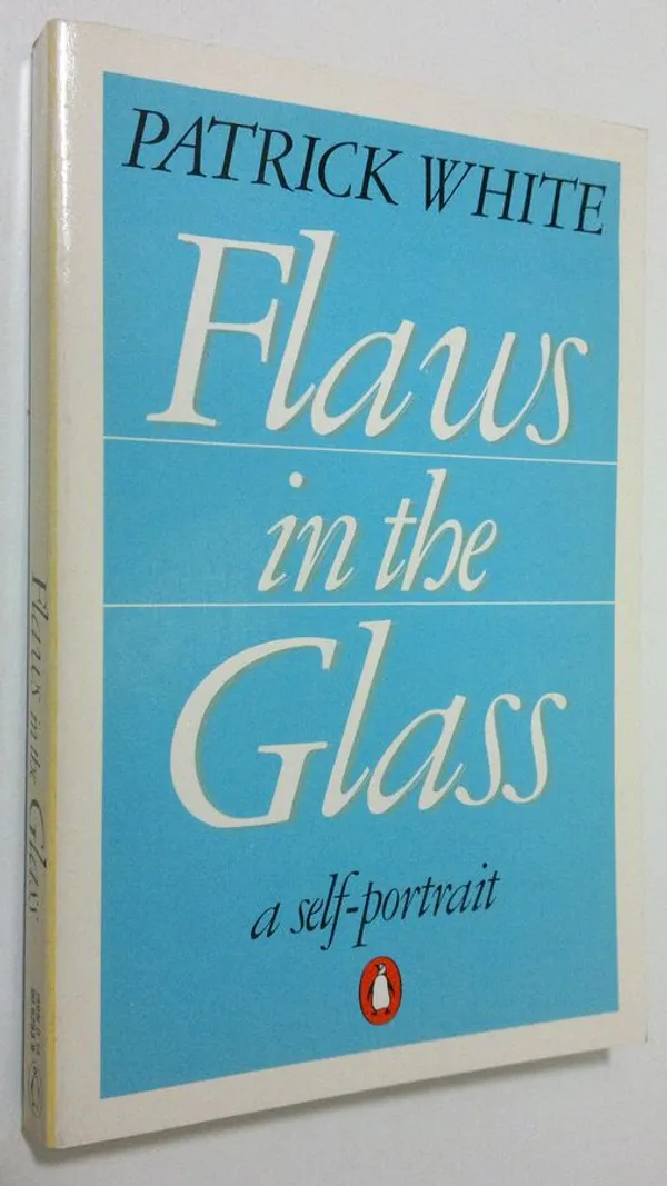 Flaws in the Glass : a self-portrait - White, Patrick | Finlandia Kirja | Osta Antikvaarista - Kirjakauppa verkossa