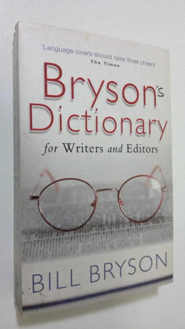 Bryson's Dictionary for Writers and Editors - Bryson, Bill | Finlandia Kirja | Osta Antikvaarista - Kirjakauppa verkossa