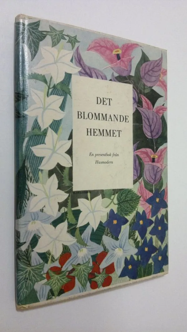 Det blommande hemmet | Finlandia Kirja | Osta Antikvaarista - Kirjakauppa verkossa