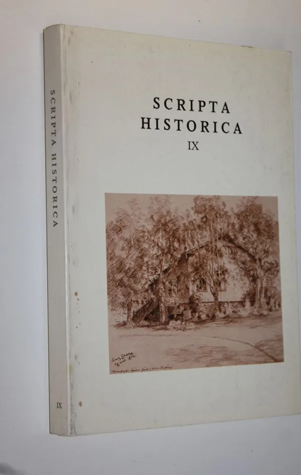 Scripta historica IX : acta Societatis historicae Ouluensis | Finlandia Kirja | Antikvaari - kirjakauppa verkossa