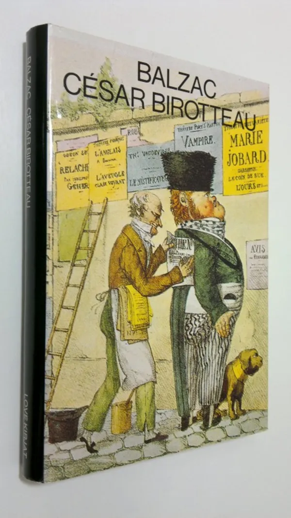 Cesar Birotteau : hajuvesikauppiaan suuruuden ja tuhoutumisen tarina - Balzac, Honore de | Finlandia Kirja | Osta Antikvaarista - Kirjakauppa verkossa