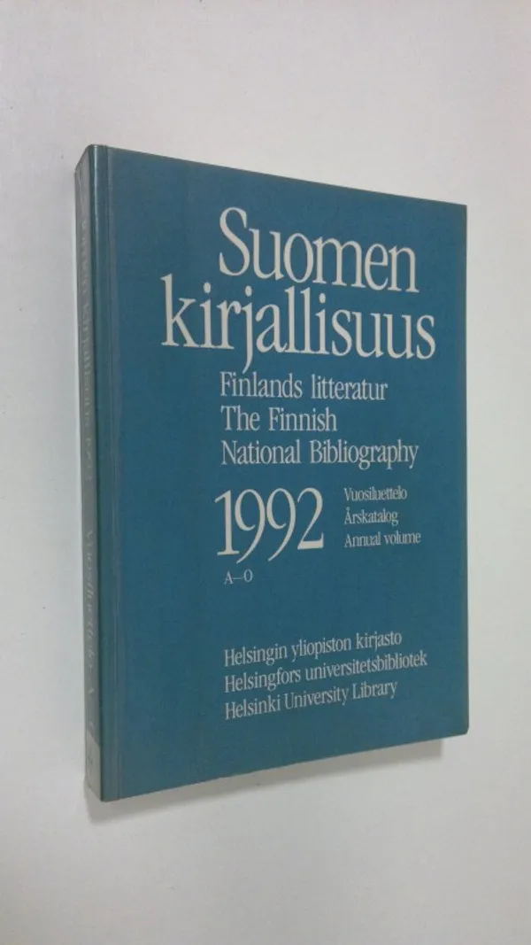 Suomen kirjallisuus 1992 vuosiluettelo A-O | Finlandia Kirja | Osta Antikvaarista - Kirjakauppa verkossa