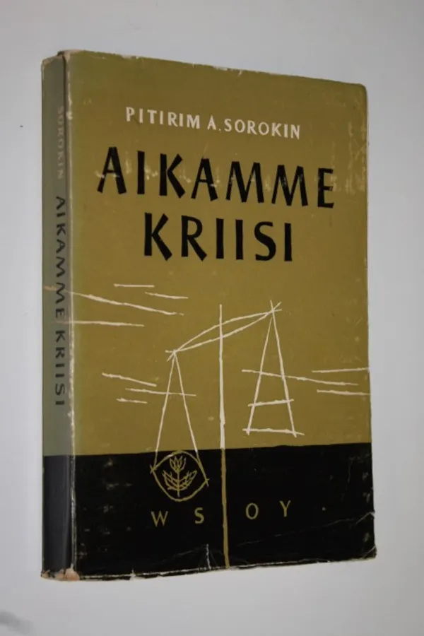 Aikamme kriisi - Sorokin, Pitirim A. | Finlandia Kirja | Osta Antikvaarista - Kirjakauppa verkossa