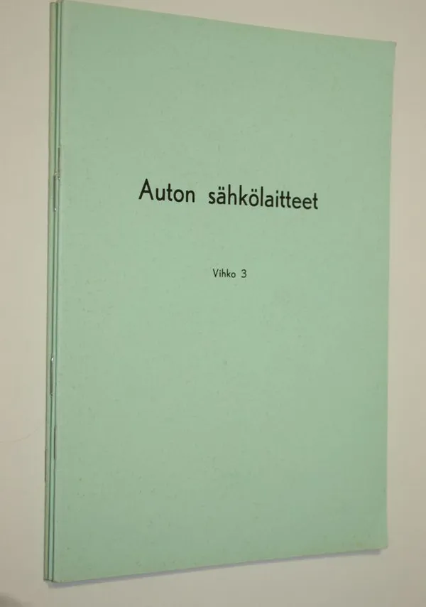 Auton sähkölaitteet : vihkot 1-3 - Vaasvirta  William V. (laat.) | Finlandia Kirja | Osta Antikvaarista - Kirjakauppa verkossa