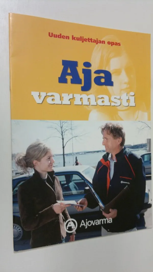 Aja varmasti : uuden kuljettajan opas | Finlandia Kirja | Osta Antikvaarista - Kirjakauppa verkossa