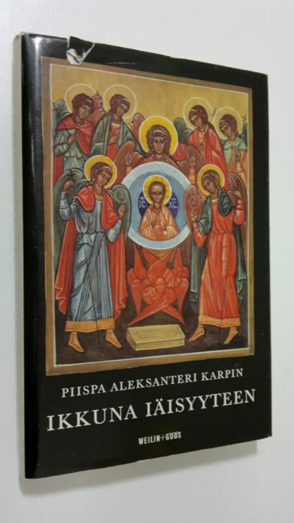 Ikkuna iäisyyteen : kristillisyys ortodoksisessa katsomuksessa - Karpin, Aleksanteri | Finlandia Kirja | Osta Antikvaarista - Kirjakauppa verkossa