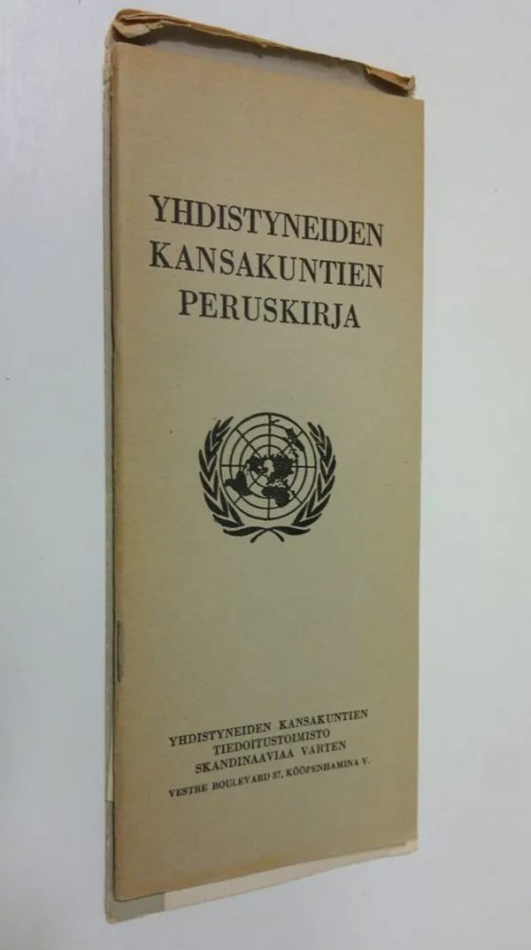 Esitteitä 3 osaa : Yhdistyneiden kansakuntien peruskirja ; yhdistyneet kansakunnat ; ihmisoikeuksien yleismaailmallinen julistus | Finlandia Kirja | Osta Antikvaarista - Kirjakauppa verkossa