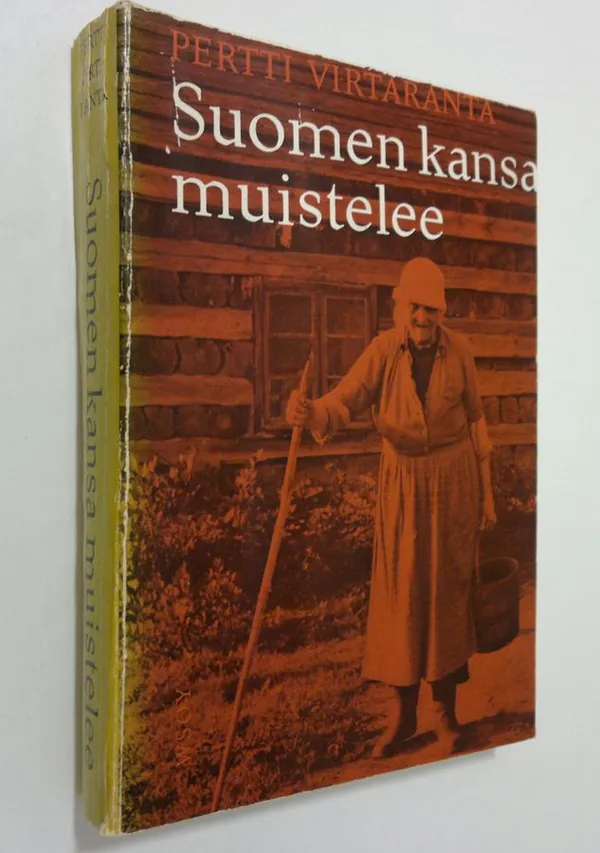 Suomen kansa muistelee : näytteitä suomen kielen vanhoista kansanmurteista - Virtaranta  Pertti | Finlandia Kirja | Osta Antikvaarista - Kirjakauppa verkossa