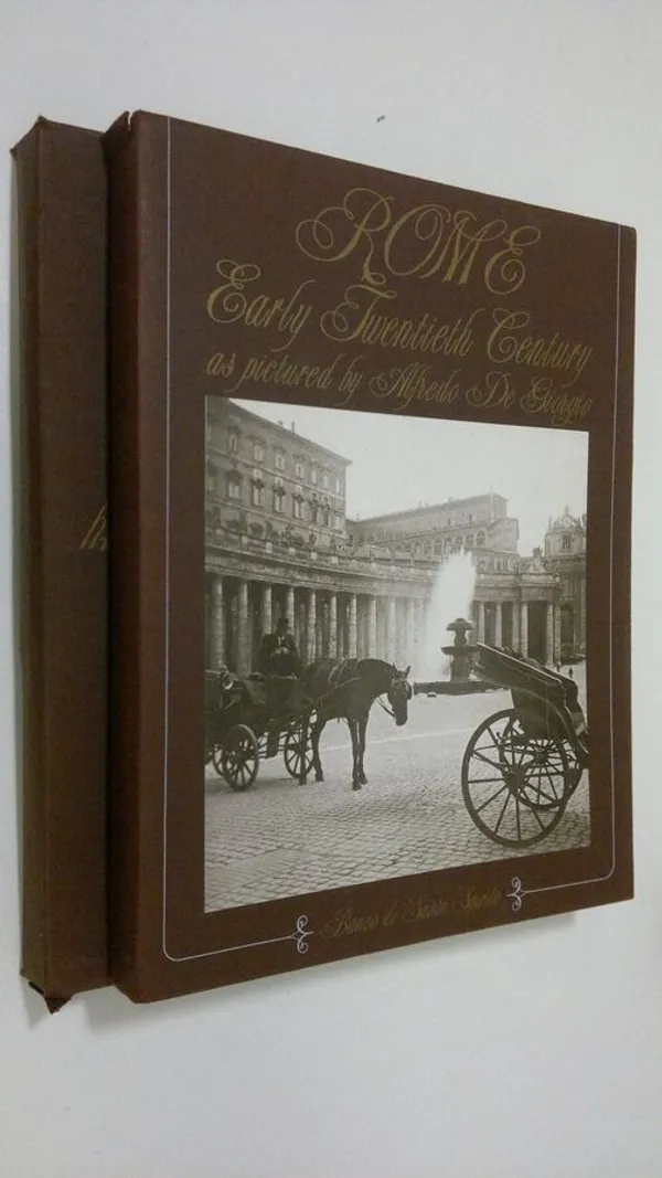 Rome : Early Twentieth Century as pictured by Alfredo De Giorgio - Jannattoni  Livio | Finlandia Kirja | Osta Antikvaarista - Kirjakauppa verkossa