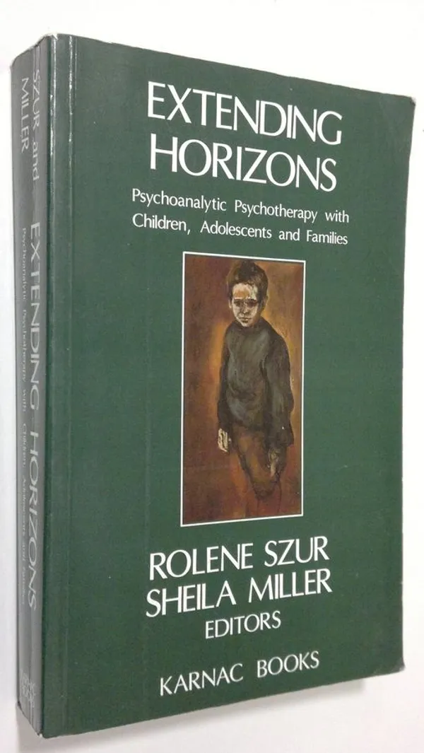 Extending Horizons : psychoanalytic psychotherapy with children, adolescents and families - Szur, Rolene | Antikvaari - kirjakauppa verkossa