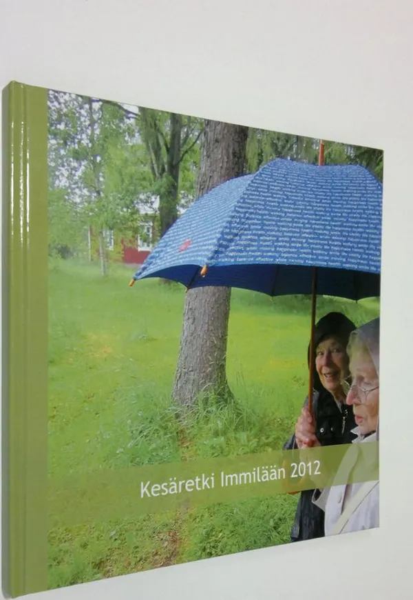 Kesäretki Immilään 2012 (ifolor-kirja) | Finlandia Kirja | Osta  Antikvaarista - Kirjakauppa verkossa