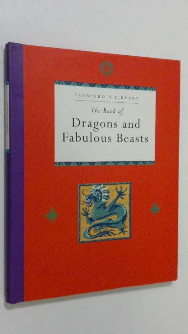 Book of symbols : dragons and fabulous beasts | Finlandia Kirja | Osta Antikvaarista - Kirjakauppa verkossa