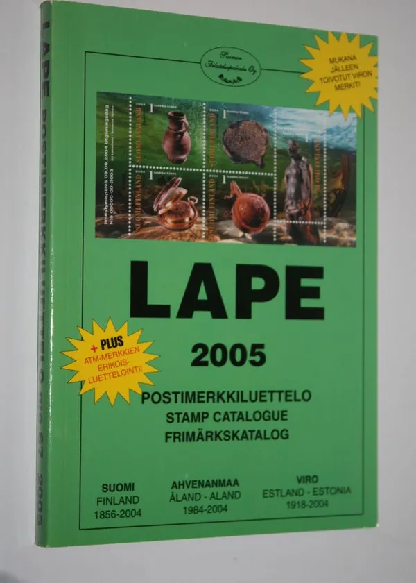 Lape Postimerkkiluettelo n:o 67 2005 : Suomi 1856-2004 ; Ahvenan maa 1984-2004 ; Viro 1918-2004 | Finlandia Kirja | Osta Antikvaarista - Kirjakauppa verkossa