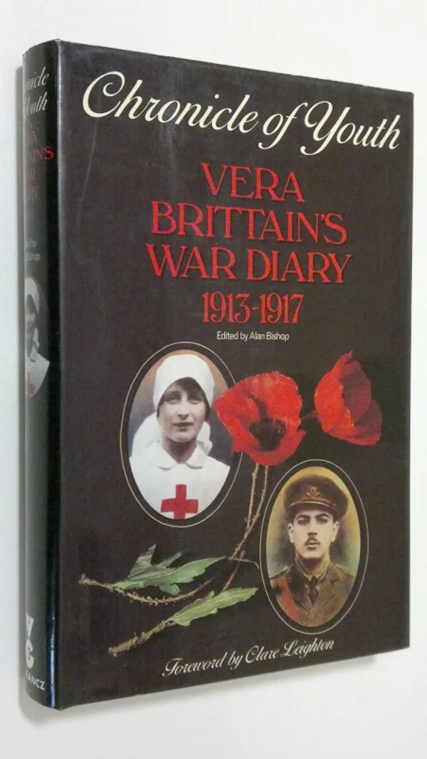 Chronicle of Youth : war diary 1913-1917 - Brittain, Vera | Finlandia Kirja | Osta Antikvaarista - Kirjakauppa verkossa