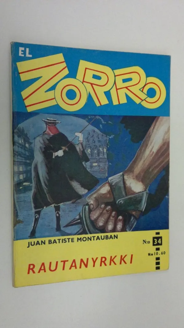 El Zorro del Castelrey n:o 10/1960 : Rautanyrkki | Finlandia Kirja | Osta Antikvaarista - Kirjakauppa verkossa