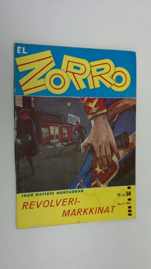 El Zorro del Castelrey n:o 5/1962 : Revolverimarkkinat | Finlandia Kirja | Osta Antikvaarista - Kirjakauppa verkossa