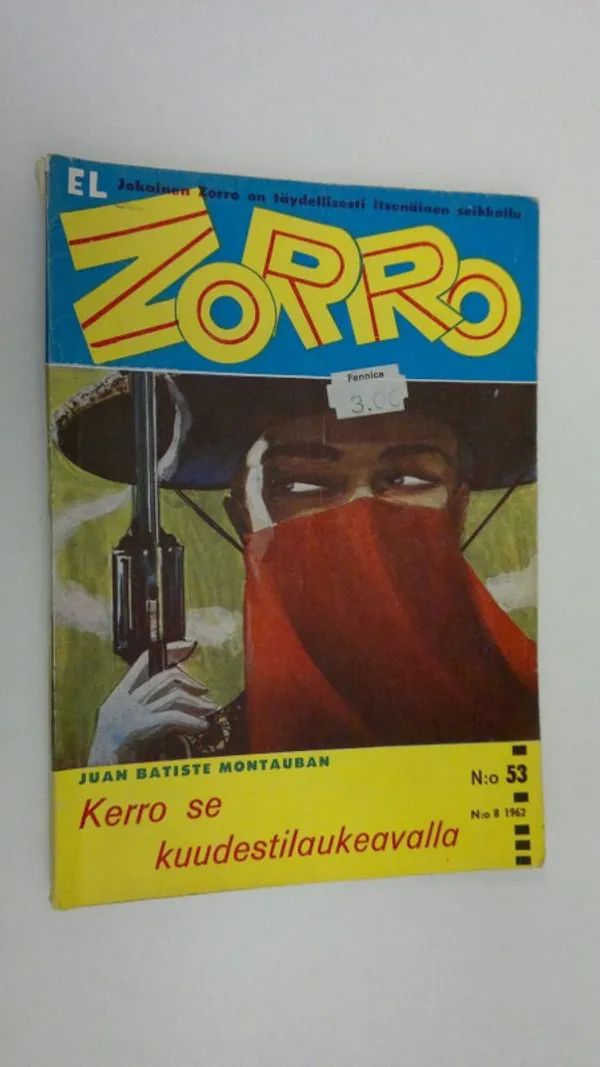 El Zorro del Castelrey n:o 8/1962 : Kerro se kuudestilaukeavalla | Finlandia Kirja | Osta Antikvaarista - Kirjakauppa verkossa