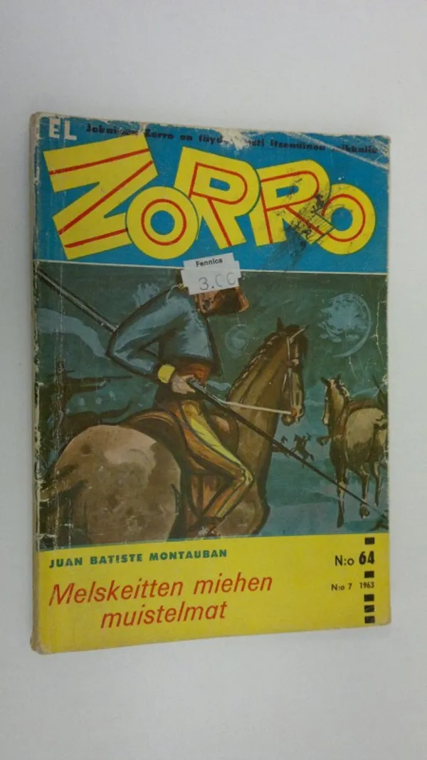 El Zorro del Castelrey n:o 7/1963 : Melskeitten miehen muistelmat | Finlandia Kirja | Osta Antikvaarista - Kirjakauppa verkossa