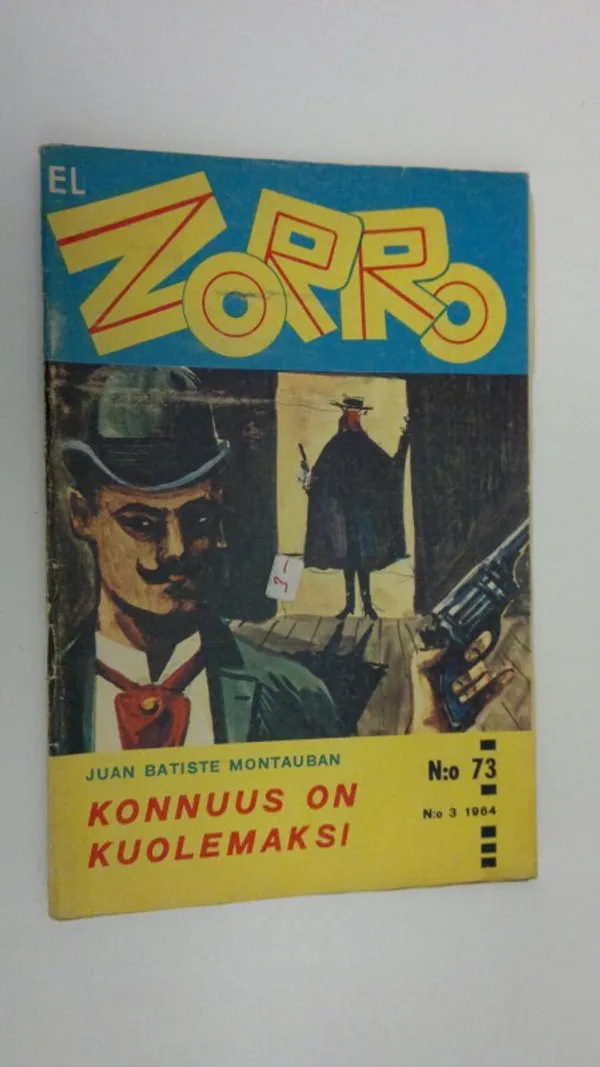 El Zorro del Castelrey n:o 3/1964 : Konnuus on kuolemaksi | Finlandia Kirja | Osta Antikvaarista - Kirjakauppa verkossa