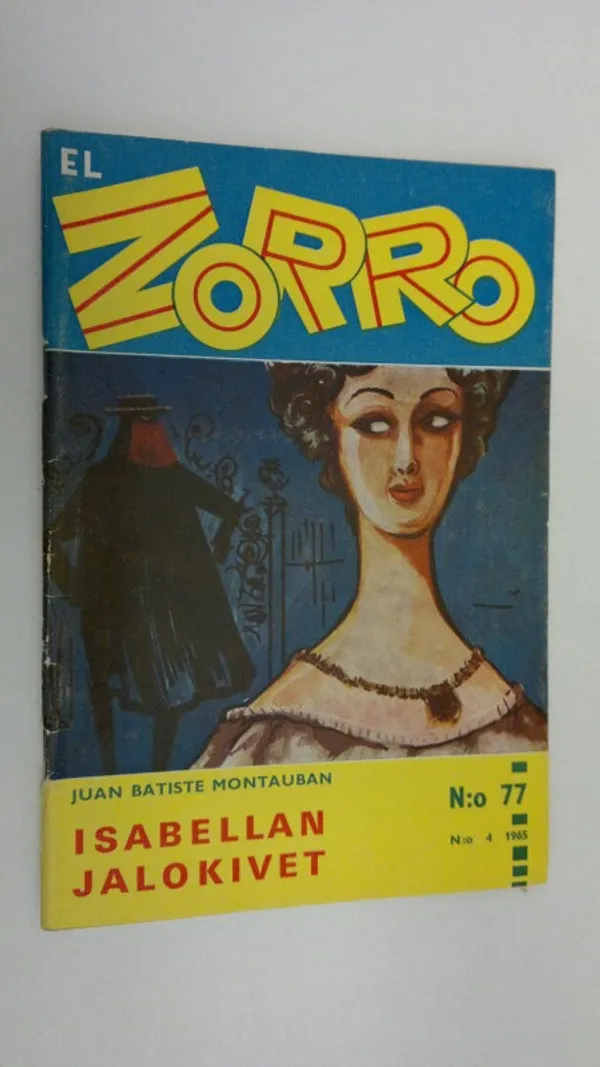 El Zorro del Castelrey n:o 4/1965 : Isabellan jalokivet | Finlandia Kirja | Osta Antikvaarista - Kirjakauppa verkossa