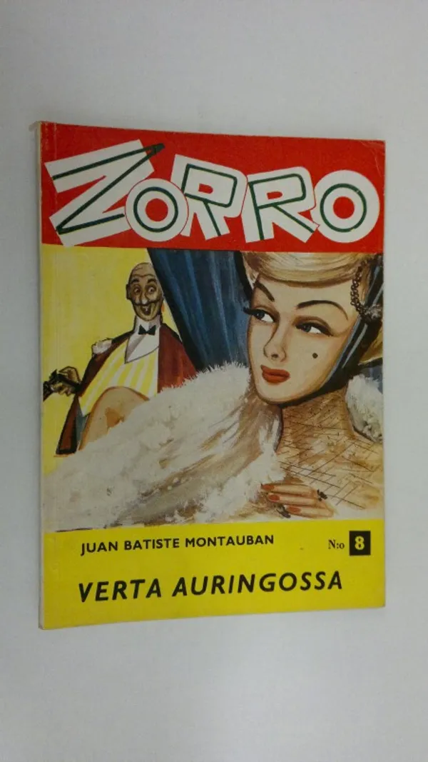 El Zorro del Castelrey n:o 8/1958 : Verta auringossa | Finlandia Kirja | Osta Antikvaarista - Kirjakauppa verkossa