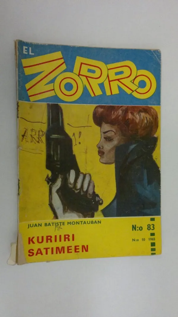 El Zorro del Castelrey n:o 10/1965 : Kuriiri satimeen | Finlandia Kirja | Osta Antikvaarista - Kirjakauppa verkossa