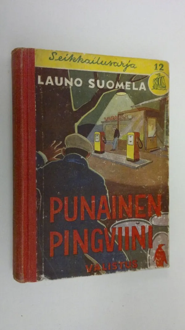 Punainen pingviini : seikkailukertomus pojille - Suomela, Launo | Finlandia Kirja | Osta Antikvaarista - Kirjakauppa verkossa