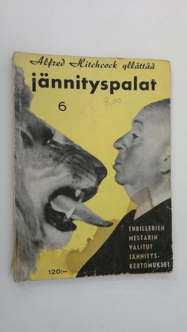 Alfred Hitchcock yllättää N:o 6/1960 : thrillerien mestarin valitut jännityskertomukset | Finlandia Kirja | Osta Antikvaarista - Kirjakauppa verkossa