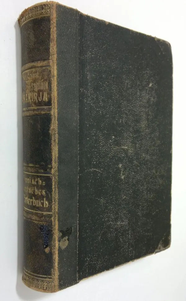 Suomalais-saksalainen sanakirja (1888) - Ervast Karl | Finlandia Kirja |  Osta Antikvaarista - Kirjakauppa verkossa