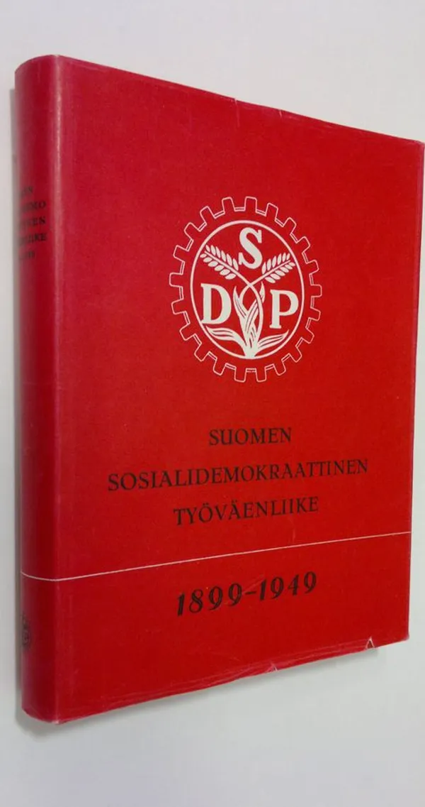Suomen sosialidemokraattinen työväenliike 1899-1949 - Hakkila Väinö |  Finlandia Kirja | Antikvaari - kirjakauppa verkossa
