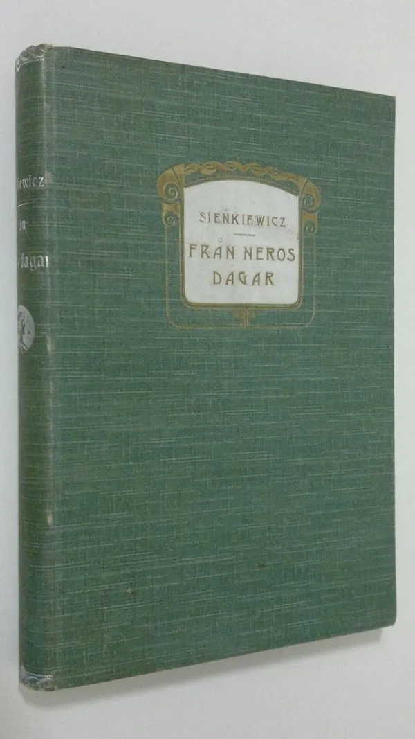 Från Neros Dagar (Quo vadis?) - Sienkiewicz  Henryk | Finlandia Kirja | Antikvaari - kirjakauppa verkossa