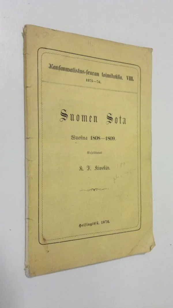 Suomen sota wuosina 1808-1809 (1876) - Kivekäs, K. F. | Finlandia Kirja | Osta Antikvaarista - Kirjakauppa verkossa