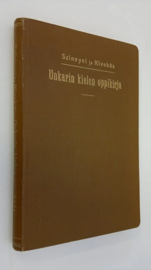 Unkarin kielen oppikirja - Szinnyei, Jozsef | Finlandia Kirja | Osta Antikvaarista - Kirjakauppa verkossa