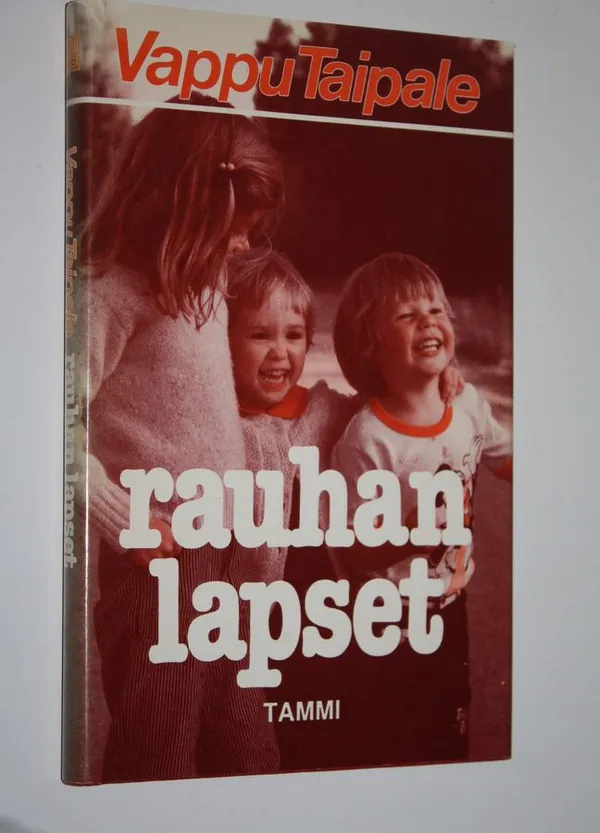 Rauhan lapset - Taipale Vappu | Finlandia Kirja | Osta Antikvaarista -  Kirjakauppa verkossa