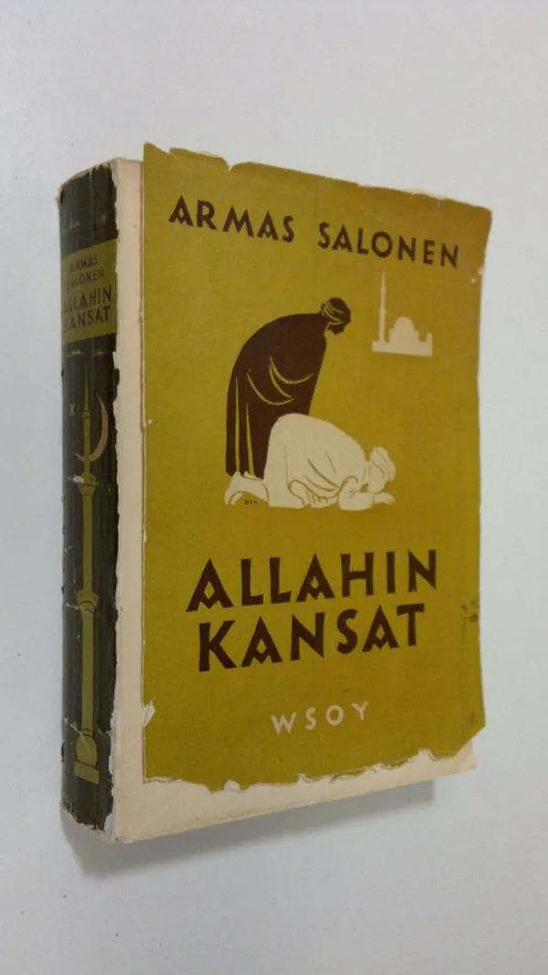 Allahin kansat : islamilaisten kansojen historia vuoteen 1950 - Salonen, Armas | Finlandia Kirja | Osta Antikvaarista - Kirjakauppa verkossa