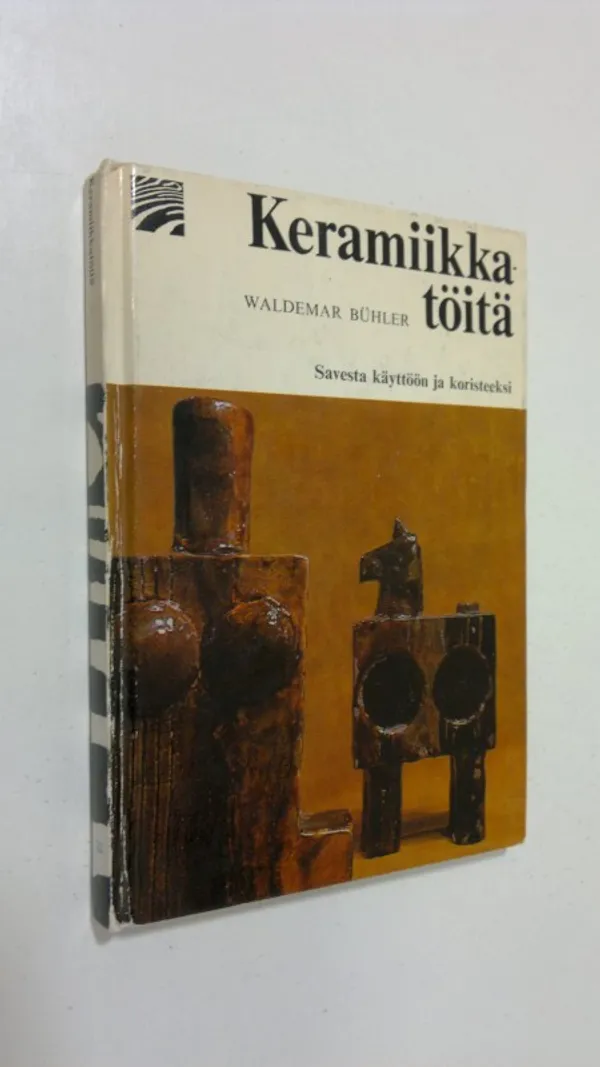 Keramiikkatöitä - Buhler, Waldemar | Finlandia Kirja | Osta Antikvaarista - Kirjakauppa verkossa