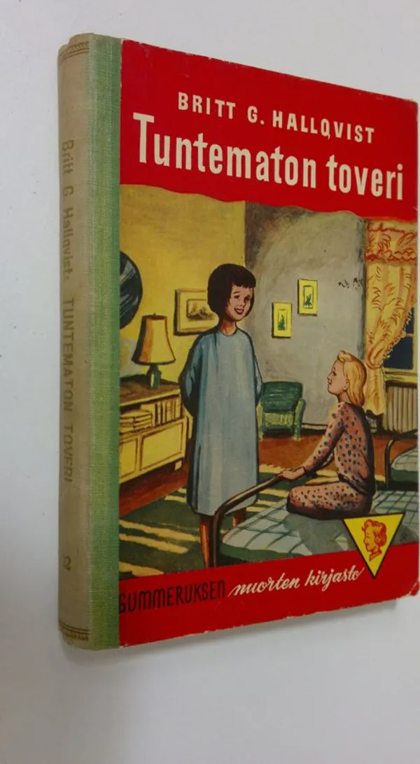 Tuntematon toveri : nuorisonromaani - Hallqvist  Britt G. | Finlandia Kirja | Osta Antikvaarista - Kirjakauppa verkossa