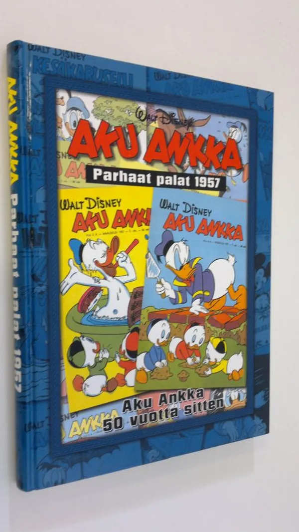 Aku Ankka parhaat palat 1957 : Aku Ankka 50 vuotta sitten - sitten. | Finlandia Kirja | Osta Antikvaarista - Kirjakauppa verkossa